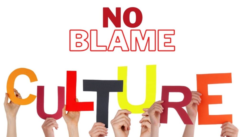 No Blame Culture