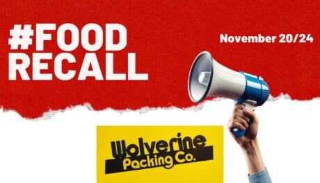 Red and white background with white letters that read food recall November 20/24. A hand with a blue shirt holding a megaphone. A yellow and black logo that reads Wolverine Packing Co.