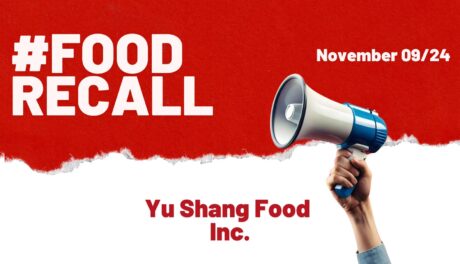 Red and white background with white letters that read Food Recall November 09/24 and red letters that read You Shang Food Inc. Arm with blue shirt holding a blue and white megaphone.