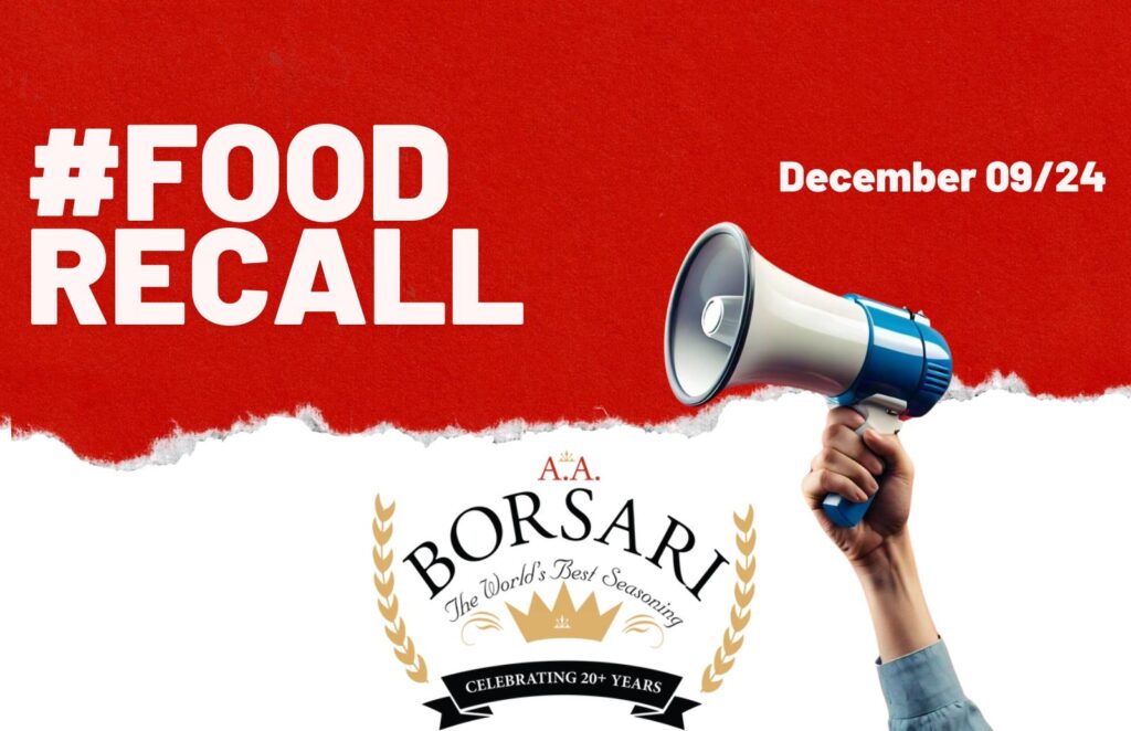 Food Recall December 09/24 Borsari Food Co.