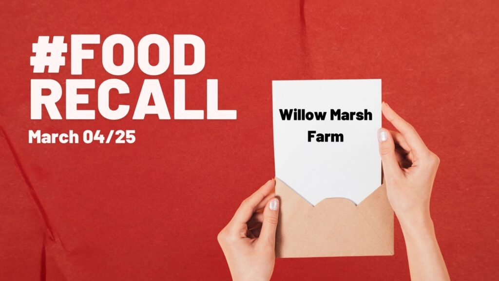 Willow Marsh Farm Recall