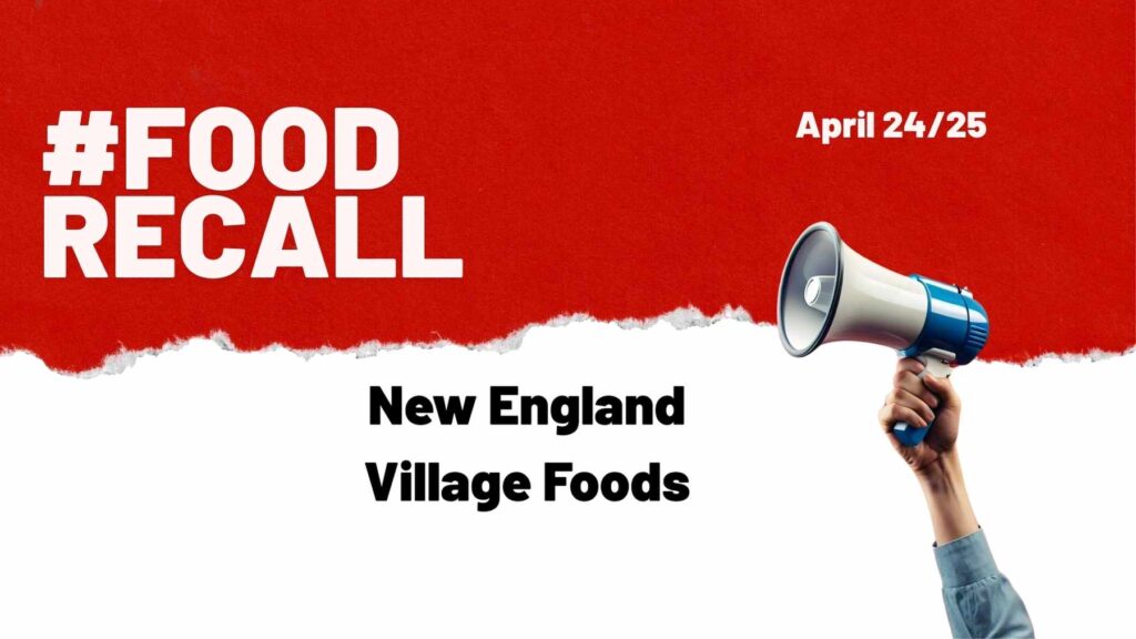 New England Village Foods Recall