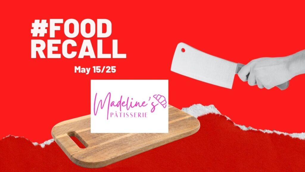 Madeline’s Pâtisserie Recall