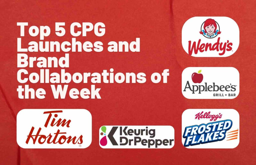 Top 5 CPG Launches and Brand Collaborations of the Week