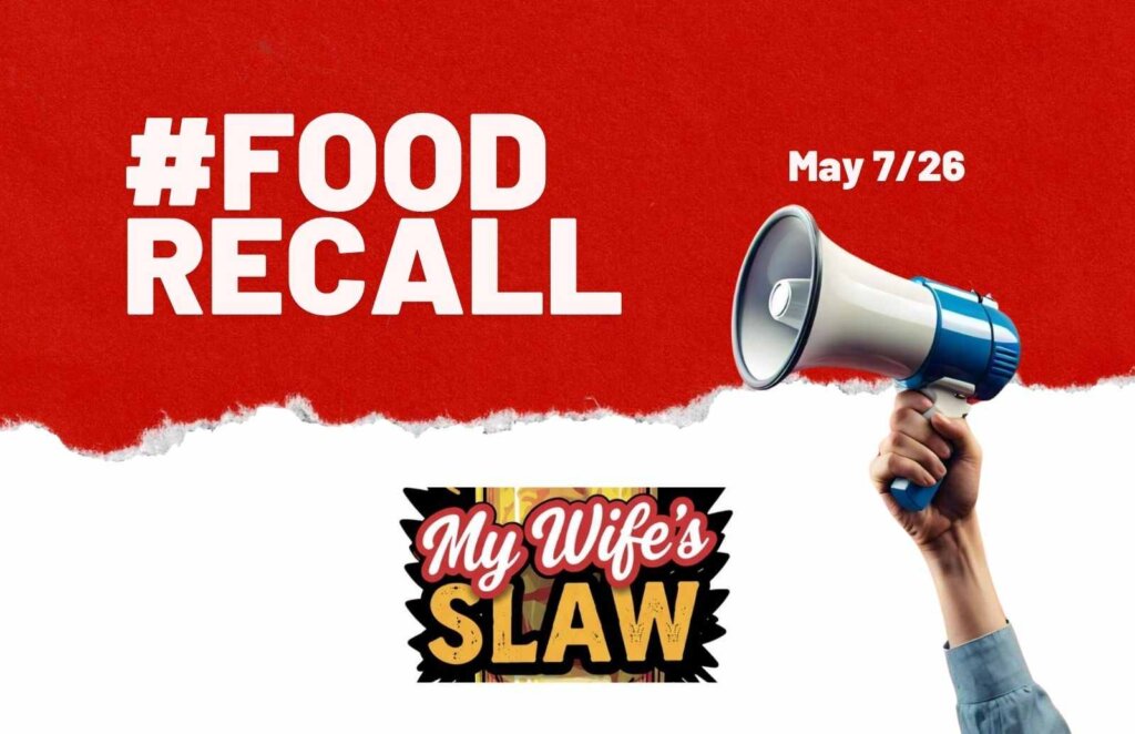 My Wife’s Slaw Recalls Original and Jalapeno Heat Coleslaw Over Potential Foodborne Illness Risk